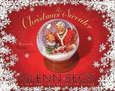 Glenn Beck, Kevin Balfe, Jason Wright - Christmas Sweater, Inbunden