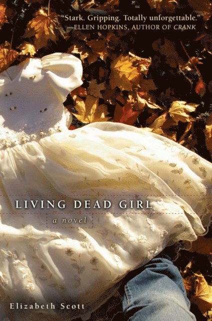 Elizabeth Scott - Living Dead Girl, E-bok