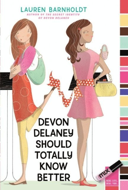 Lauren Barnholdt - Devon Delaney Should Totally Know Better, E-bok