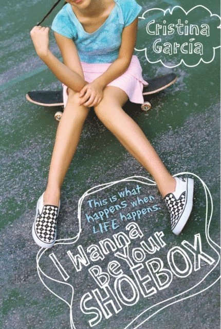 Cristina Garcia - I Wanna Be Your Shoebox, E-bok