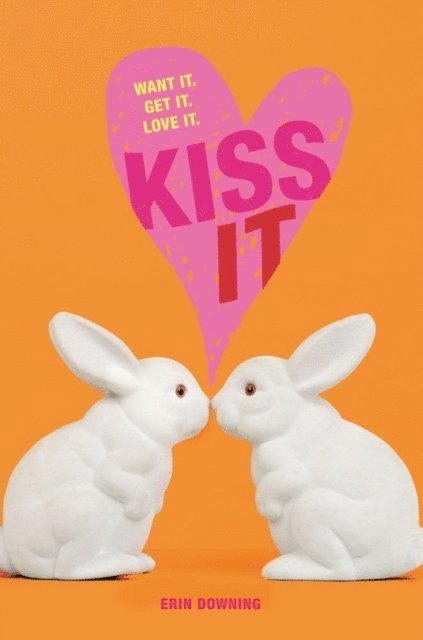 Erin Downing - Kiss It, E-bok
