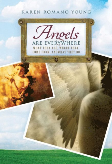 Karen Romano Young - Angels Are Everywhere, E-bok