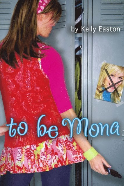 Kelly Easton - To Be Mona, E-bok
