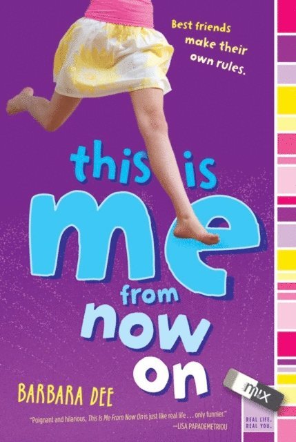 Barbara Dee - This Is Me From Now On, E-bok