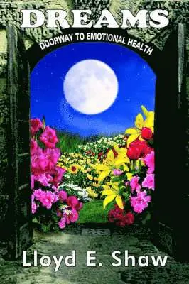 Dreams--Doorway to Emotional Health