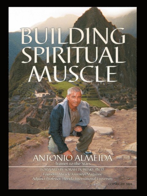 Antonio Almeida - Building Spiritual Muscle / Fortalezca Mente Y Espiritu, E-bok