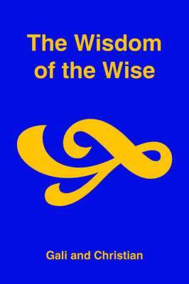 GALI, CHRISTIAN - Wisdom of the Wise, Häftad