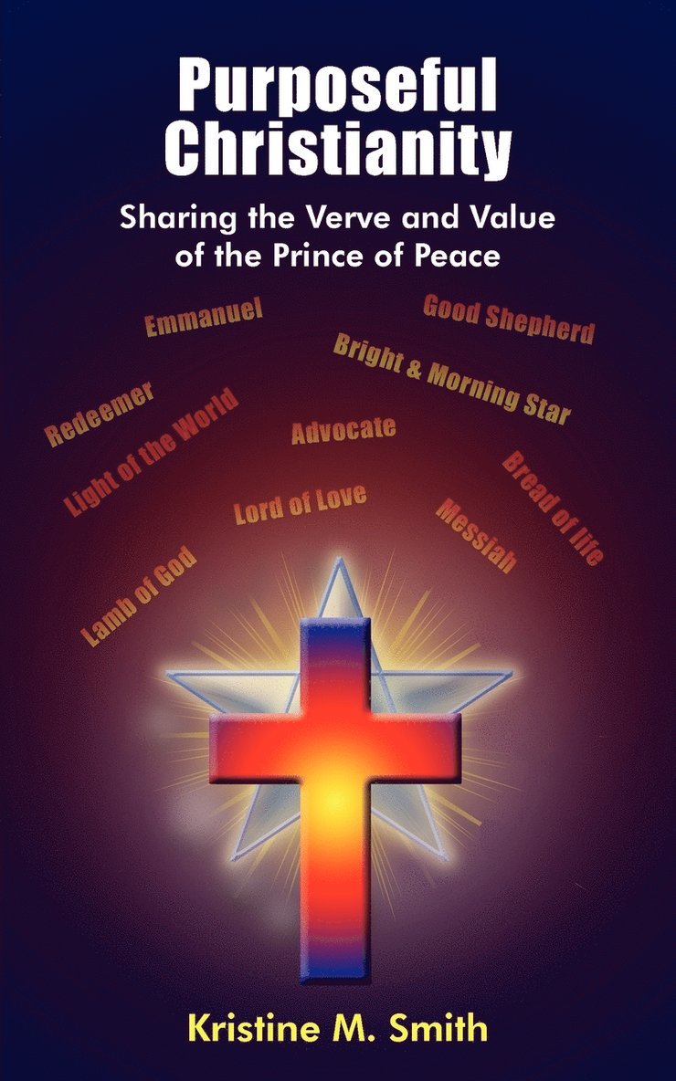 Kristine M. Smith - Purposeful Christianity, Häftad. Tillgänglighet: Lägg i varukorg