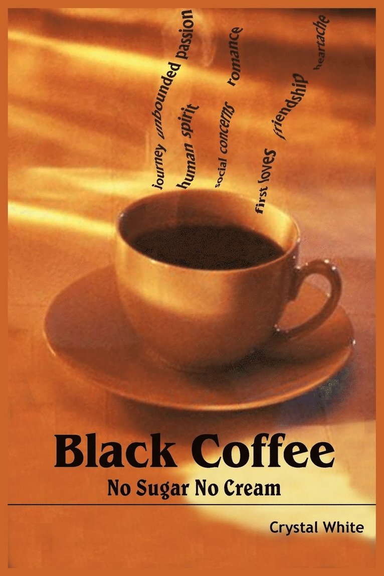 Crystal White - Black Coffee, Häftad