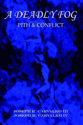 R. CARVALKO III, JOSEPH - Deadly Fog, Häftad