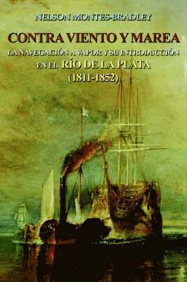 NELSON MONTES-BRADLEY - Contra Viento Y Marea, Inbunden. Tillgänglighet: Lägg i varukorg