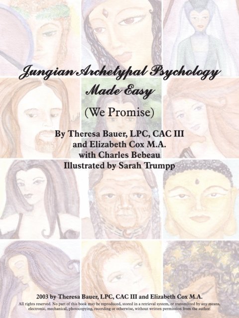 Theresa Bauer LPC, Elizabeth Cox, Charles Bebeau - Jungian Archetypal Psychology Made Easy, E-bok
