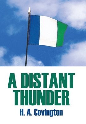 H. A. Covington - Distant Thunder, Inbunden