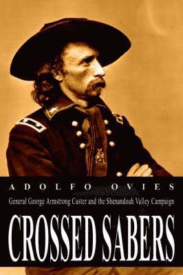 Adolfo Ovies - Crossed Sabers, Inbunden