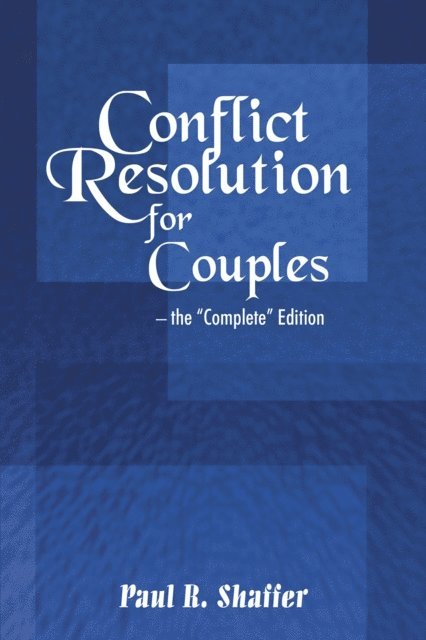 Paul R. Shaffer - Conflict Resolution for Couples, E-bok