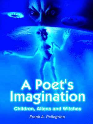Frank  A. Pellegrino - Poet's Imagination, Häftad