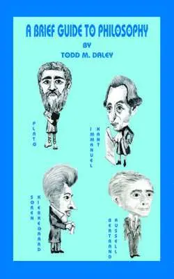 Todd  M. Daley - Brief Guide to Philosophy, Häftad. Tillgänglighet: Lägg i varukorg