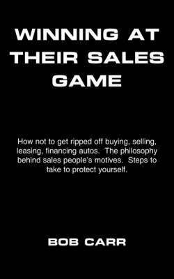 BOB CARR - Winning at Their Sales Game, Häftad