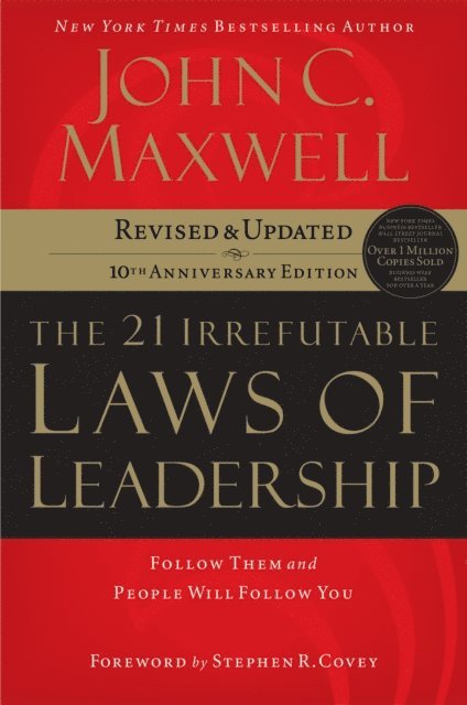 John C. Maxwell - 21 Irrefutable Laws of Leadership, E-bok