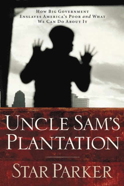 Star Parker - Uncle Sam's Plantation, E-bok