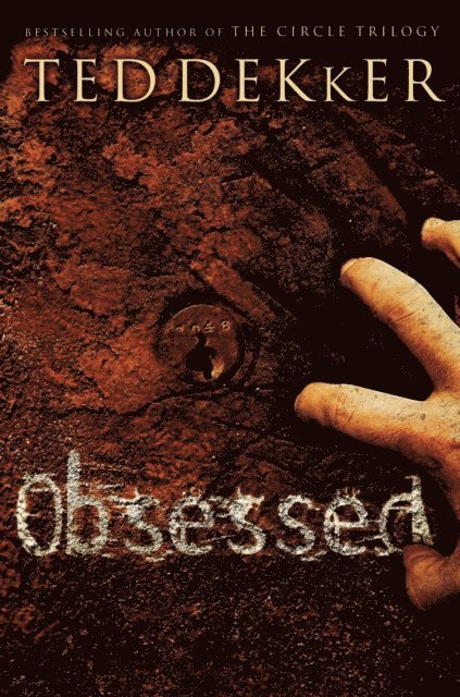 Ted Dekker - Obsessed, E-bok