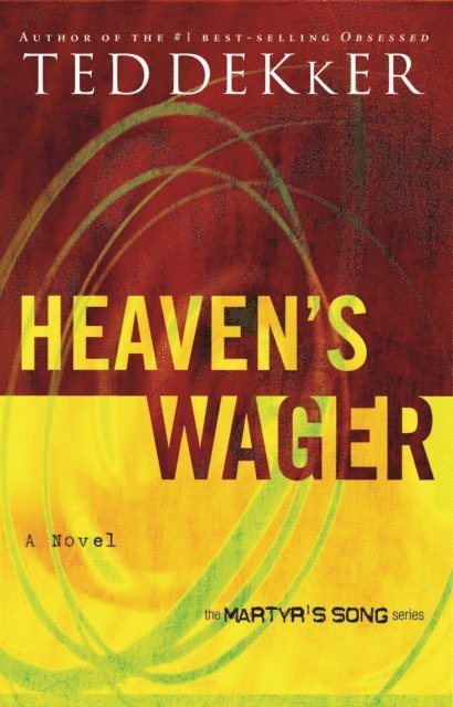 Ted Dekker - Heaven's Wager, E-bok