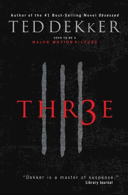 Ted Dekker - Three, E-bok