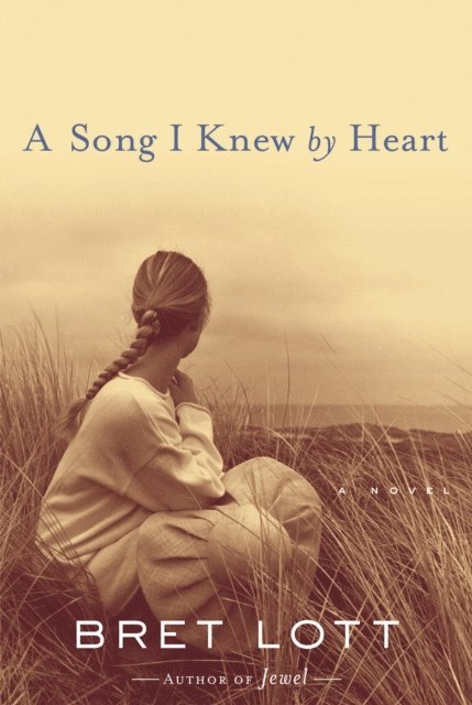 Bret Lott - Song I Knew by Heart, E-bok