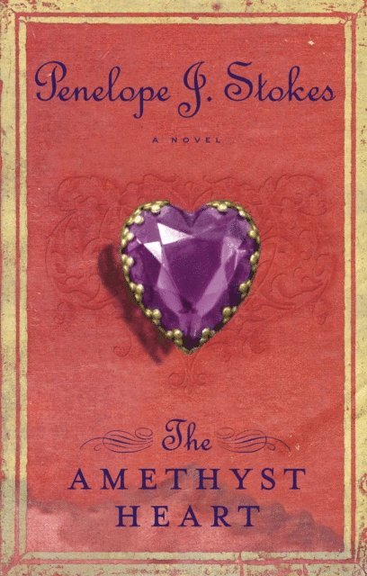 Penelope J. Stokes - Amethyst Heart, E-bok