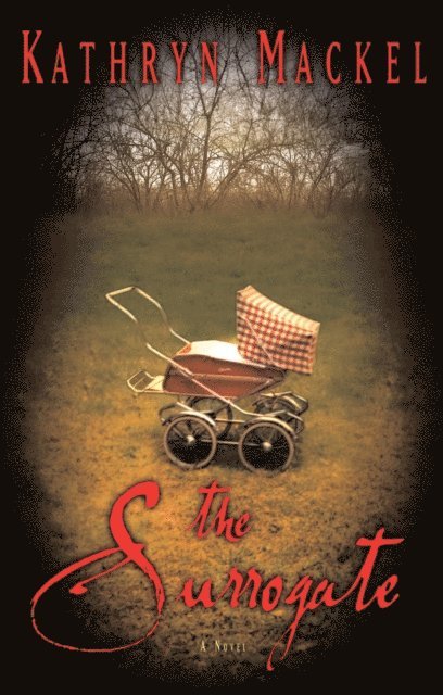 Kathryn Mackel - Surrogate, E-bok