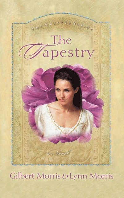 Morris Gilbert, Lynn Morris, Gilbert Morris - Tapestry, E-bok
