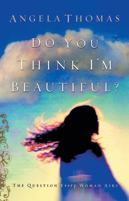 Angela Thomas - Do You Think I'm Beautiful?, E-bok