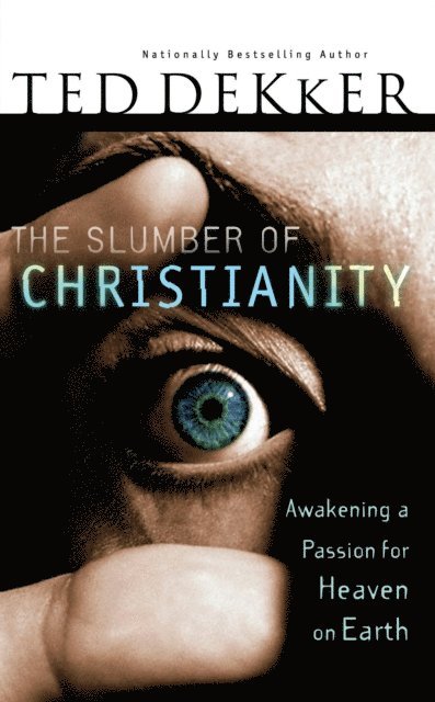Ted Dekker - Slumber of Christianity, E-bok