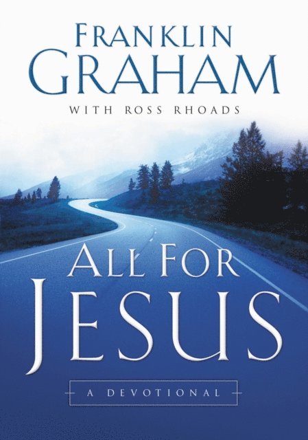 Ross Rhoads, Franklin Graham - All for Jesus, E-bok. Tillgänglighet: Lägg i varukorg