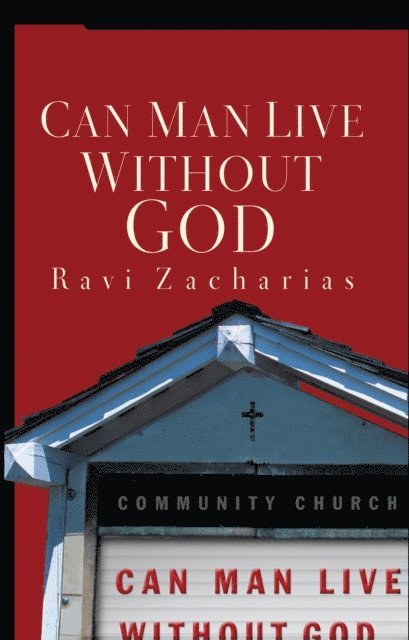 Ravi Zacharias - Can Man Live Without God, E-bok. Tillgänglighet: Lägg i varukorg