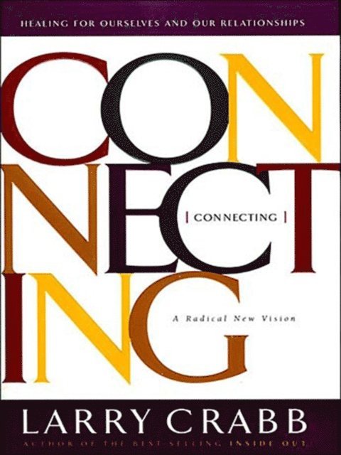 Larry Crabb - Connecting, E-bok