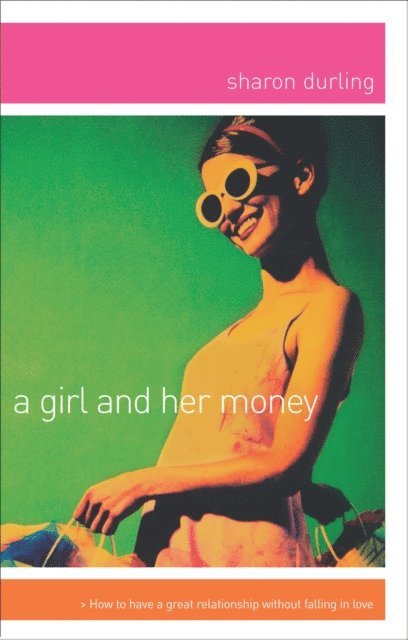Sharon Durling - Girl and Her Money, E-bok
