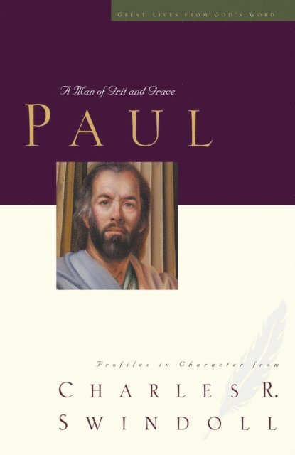 Charles R. Swindoll - Great Lives: Paul, E-bok