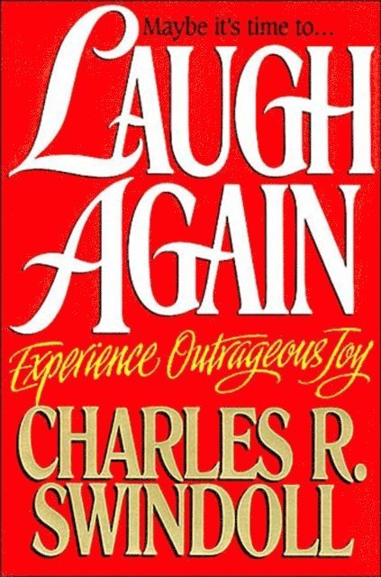 Charles R. Swindoll - Laugh Again, E-bok