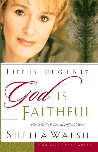 Sheila Walsh - Life is Tough But God Is Faithful, E-bok