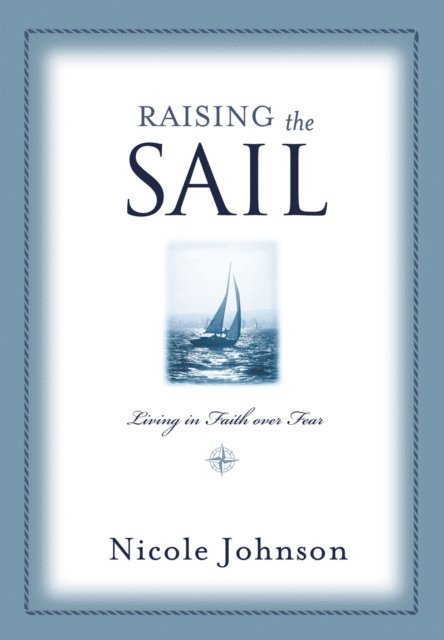 Nicole Johnson - Raising the Sail, E-bok