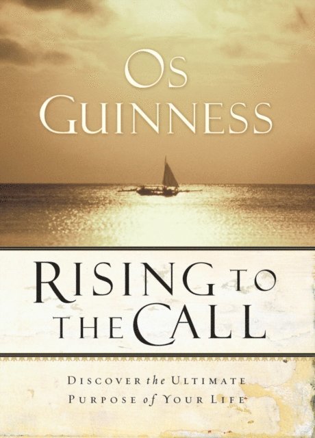 Os Guinness - Rising to the Call, E-bok