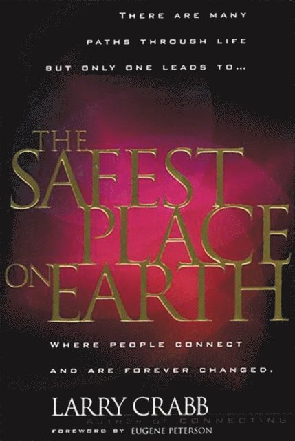 Larry Crabb - Safest Place on Earth, E-bok