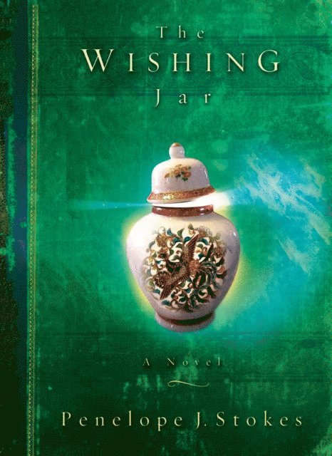 Penelope J. Stokes - Wishing Jar, E-bok