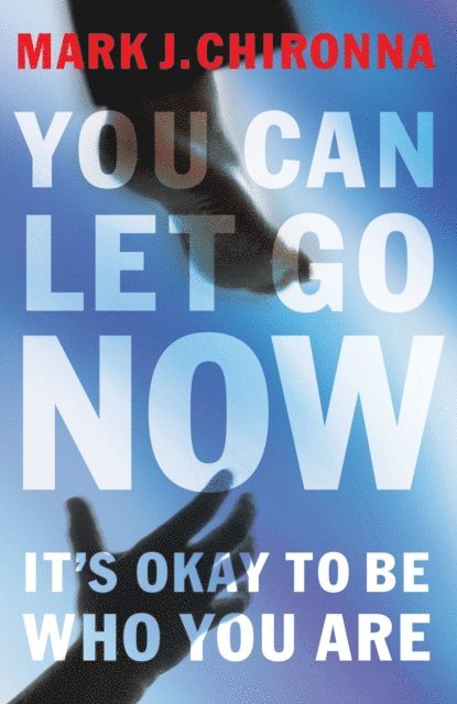 Mark Chironna - You Can Let Go Now, E-bok