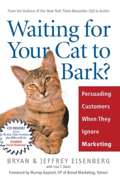 Jeffrey Eisenberg, Bryan Eisenberg - Waiting for Your Cat to Bark?, E-bok