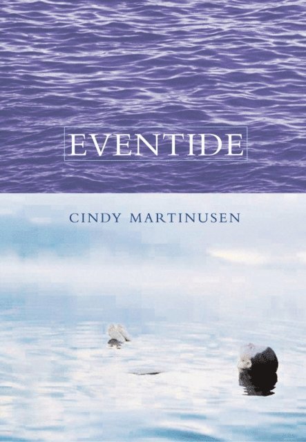 Cindy Martinusen Coloma - Eventide, E-bok