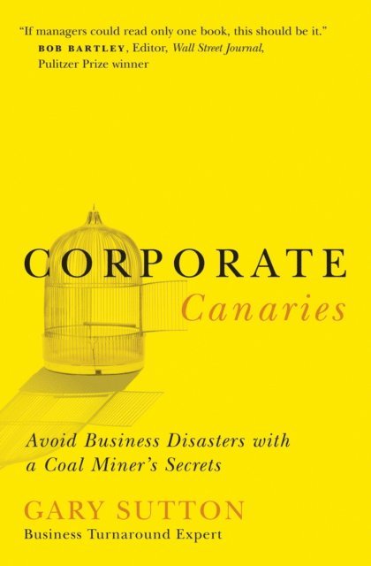 Gary Sutton - Corporate Canaries, E-bok