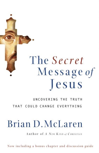 Brian D. McLaren - Secret Message of Jesus, E-bok