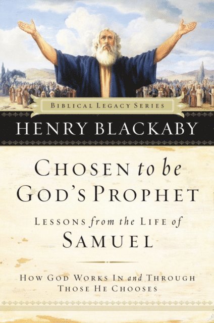 Henry Blackaby - Chosen to be God's Prophet, E-bok